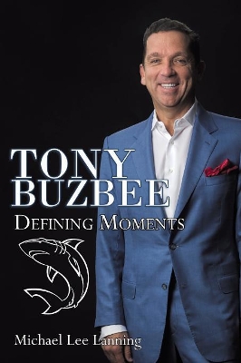 Tony Buzbee: Defining Moments book