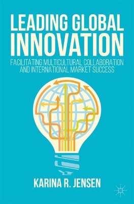 Leading Global Innovation by Karina R. Jensen