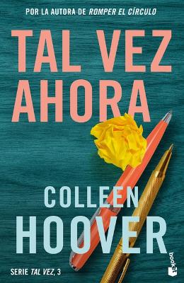 Tal Vez Ahora / Maybe Now (Spanish Edition) by Colleen Hoover