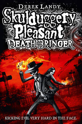 Death Bringer (Skulduggery Pleasant, Book 6) by Derek Landy