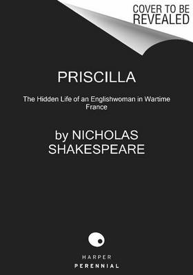 Priscilla by Nicholas Shakespeare