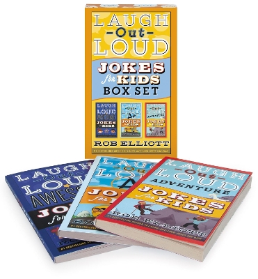 Laugh-Out-Loud Jokes for Kids 3-Book Box Set: Includes A+ Jokes for Kids, Adventure Jokes for Kids, and Awesome Jokes for Kids by Rob Elliott