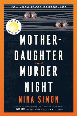 Mother-Daughter Murder Night: A Novel by Nina Simon