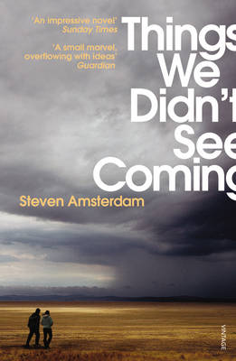 Things We Didn't See Coming by Steven Amsterdam