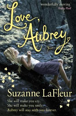 Love, Aubrey by Suzanne LaFleur