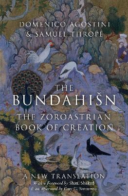 The Bundahišn: The Zoroastrian Book of Creation book