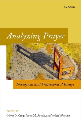 Analyzing Prayer: Theological and Philosophical Essays book