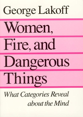 Women, Fire and Dangerous Things book
