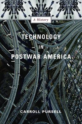 Technology in Postwar America: A History book
