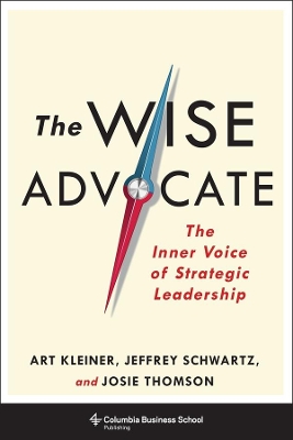 The Wise Advocate: The Inner Voice of Strategic Leadership book