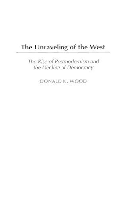 Unraveling of the West book