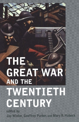 Great War and the Twentieth Century book