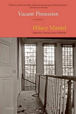 Vacant Possession by Hilary Mantel