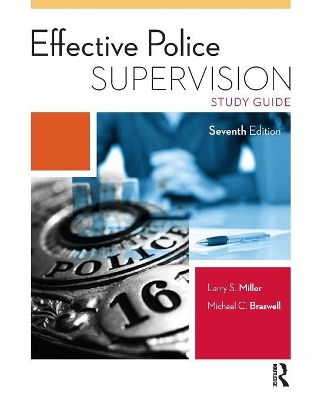 Effective Police Supervision Study Guide by Larry S. Miller