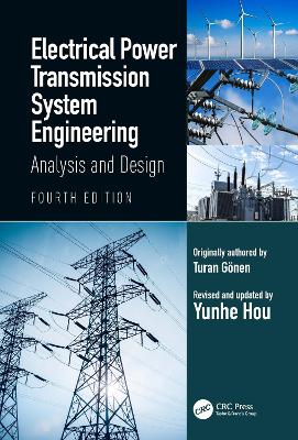 Electrical Power Transmission System Engineering: Analysis and Design book