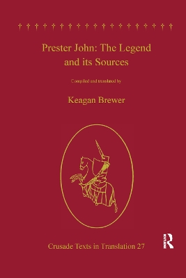 Prester John: The Legend and its Sources book