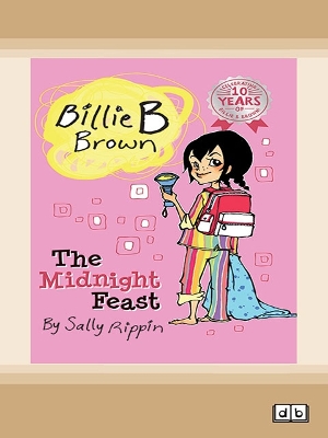 The The Midnight Feast: Billie B Brown 3 by Sally Rippin