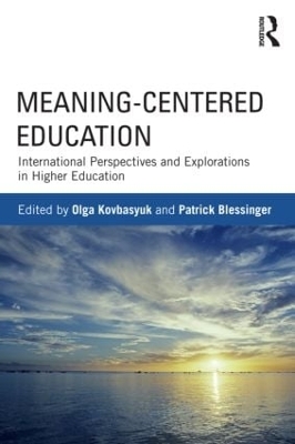 Meaning-Centered Education by Olga Kovbasyuk