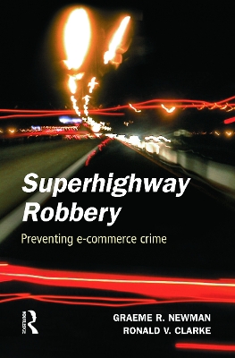 Superhighway Robbery by Graeme R. Newman