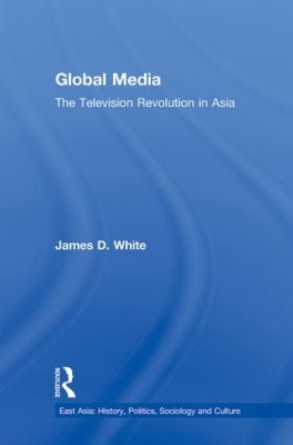 Global Media by James D. White