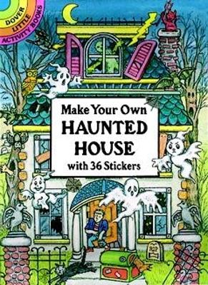 Make Your Own Haunted House with 36 Stickers book