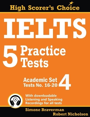 IELTS 5 Practice Tests, Academic Set 4: Tests No. 16-20 book
