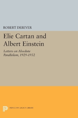 Elie Cartan and Albert Einstein by Robert Debever