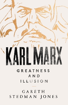 Karl Marx by Gareth Stedman Jones