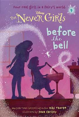 Never Girls #9: Before the Bell (Disney: The Never Girls) book