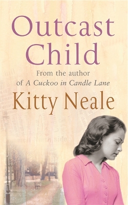 Outcast Child by Kitty Neale