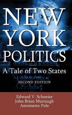 New York Politics by Edward V Schneier