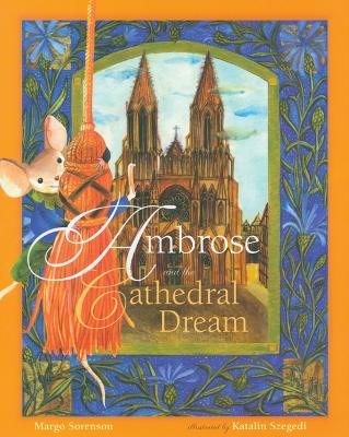 Ambrose and the Cathedral Dream book