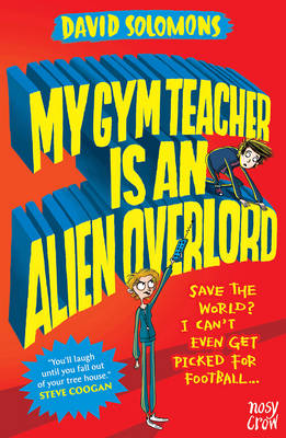 My Gym Teacher is an Alien Overlord book
