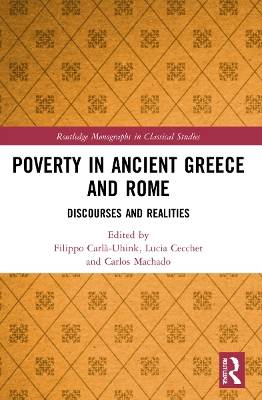 Poverty in Ancient Greece and Rome: Realities and Discourses book