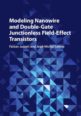 Modeling Nanowire and Double-Gate Junctionless Field-Effect Transistors book