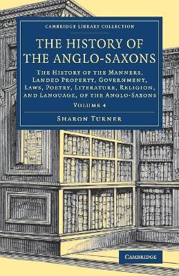 The History of the Anglo-Saxons by Sharon Turner