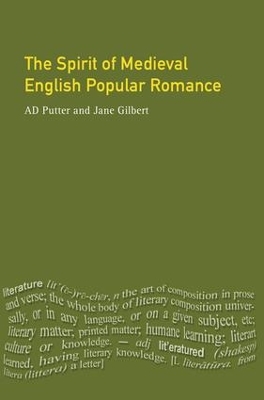 Spirit of Medieval English Popular Romance by Ad Putter