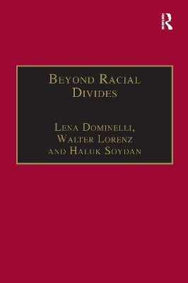 Beyond Racial Divides: Ethnicities in Social Work Practice book