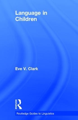 Language in Children by Eve V. Clark