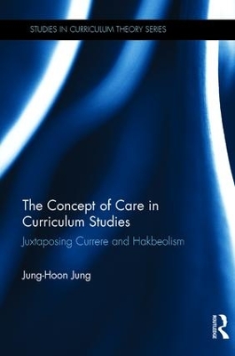Concept of Care in Curriculum Studies book