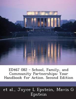 Ed467 082 - School, Family, and Community Partnerships: Your Handbook for Action. Second Edition book