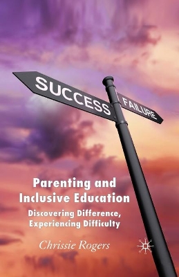 Parenting and Inclusive Education by Chrissie Rogers