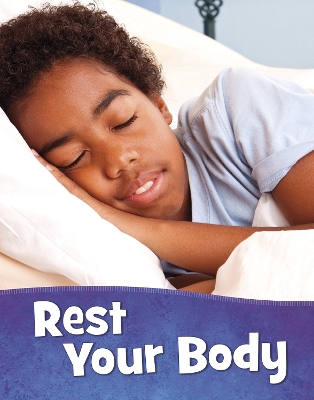 Rest Your Body by Martha E. H. Rustad