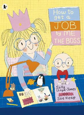 How To Get a Job, by Me, The Boss by Sally Lloyd-Jones