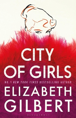 City of Girls: The Sunday Times Bestseller by Elizabeth Gilbert