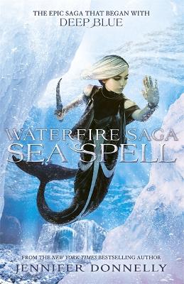 Waterfire Saga: Sea Spell book