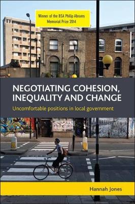 Negotiating cohesion, inequality and change by Hannah Jones