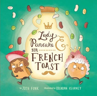 Lady Pancake & Sir French Toast book