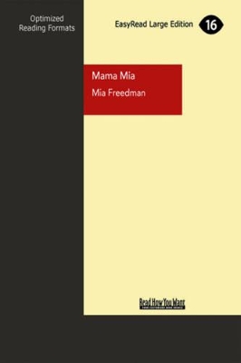 Mama Mia: A Memoir of Mistakes, Magazines and Motherhood book