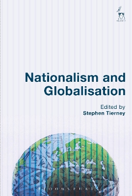 Nationalism and Globalisation by Stephen Tierney